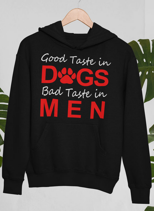 Good Taste In Dogs Hoodie